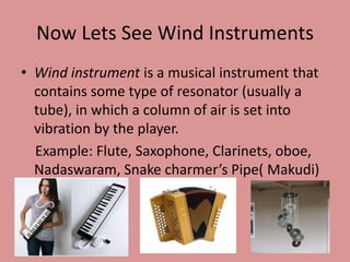 Windgrass Instruments Examples Musical instruments by Sumathy Niranjan | PPTX