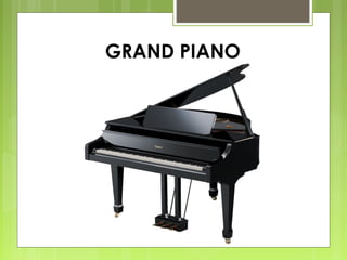 GRAND PIANO
 