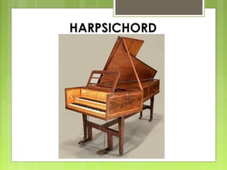 HARPSICHORD
 