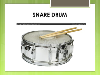 SNARE DRUM
 