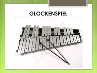 GLOCKENSPIEL
 