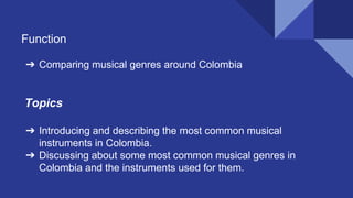 Musical instruments and genres around colombia | PPTX