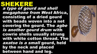 musical intrument of africa edited summarized | PPTX