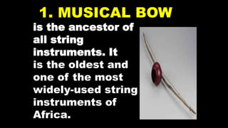 Two String African Instruments Musical intrument of Africa | PPTX