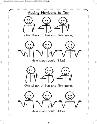 Adding Numbers to Ten
One stack of ten and five more,
How much could it be?
One stack of ten and five more,
How much could it be?
 