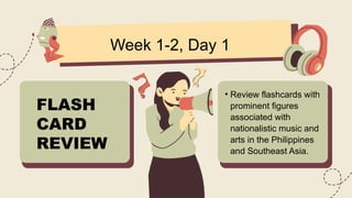 Music and Arts 7 Q4 L1 Week 1 and 2 pptt | PPTX