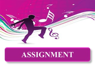 ASSIGNMENT
 