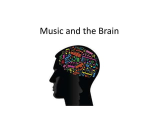 Music and the brain | PPTX