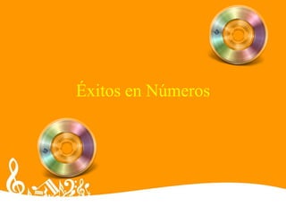 Éxitos en Números
 