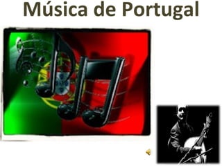 Música de Portugal
 