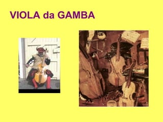 VIOLA da GAMBA 