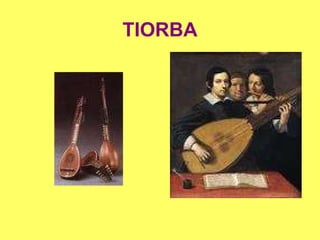 TIORBA 