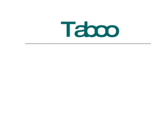 Taboo 