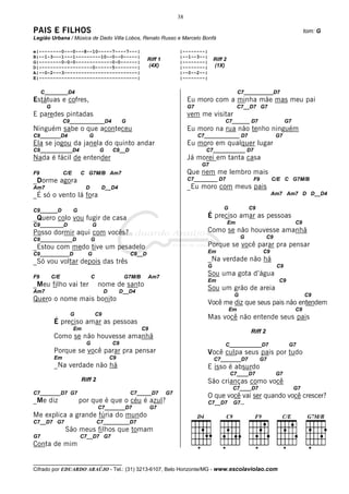 38

PAIS E FILHOS                                                                                                                                tom: G
Legião Urbana / Música de Dado Villa Lobos, Renato Russo e Marcelo Bonfá

e|--------0---0---8--10-----7----7---|                                      |--------|
B|--1-3---1---1---------10--0--0-----|                                      |--1--3--|
G|--------0-0-0-------------0-0------|
                                                              Riff 1        |--------|
                                                                                             Riff 2
D|-------------------0------5--------|                        (4X)          |--------|       (1X)
A|--0-2---3--------------------------|                                      |--0--2--|
E|-----------------------------------|                                      |--------|


     C________D4                                                                                           C7__________D7
Estátuas e cofres,                                                               Eu moro com a minha mãe mas meu pai
      G                                                                          G7                        C7__D7 G7
E paredes pintadas                                                               vem me visitar
                C9____________D4                  G                                               C7______ D7                      G7
Ninguém sabe o que aconteceu                                                     Eu moro na rua não tenho ninguém
C9_______D4                  G                                                        C7____________ D7                       G7
Ela se jogou da janela do quinto andar                                           Eu moro em qualquer lugar
C9___________D4                      G       C9__D                                      C7___________ D7
Nada é fácil de entender                                                         Já morei em tanta casa
                                                                                       G7
F9              C/E       C G7M/B Am7                                            Que nem me lembro mais
_Dorme agora                                                                     C7________ D7                   F9         C/E C G7M/B
Am7                         D        D__D4                                       _Eu moro com meus pais
_É só o vento lá fora                                                                                                       Am7 Am7 D D__D4


C9______D             G                                                                          G              C9
_Quero colo vou fugir de casa                                                            É preciso amar as pessoas
C9________D                     G                                                                     Em                                C9
Posso dormir aqui com vocês?                                                             Como se não houvesse amanhã
C9___________D                  G                                                                           G            C9
_Estou com medo tive um pesadelo                                                         Porque se você parar pra pensar
C9__________D               G                         C9__D                              Em                            C9
_Só vou voltar depois das três                                                           _Na verdade não há
                                                                                         G                                    C9

F9        C/E                   C                  G7M/B      Am7
                                                                                         Sou uma gota d’água
                                                                                         Em                                    C9
_Meu filho vai ter                  nome de santo
Am7                                      D        D__D4
                                                                                         Sou um grão de areia
                                                                                                       G                                     C9
Quero o nome mais bonito
                                                                                         Você me diz que seus pais não entendem
                                                                                                      Em                                C9
                  G                 C9
                                                                                         Mas você não entende seus pais
          É preciso amar as pessoas
                      Em                                   C9
                                                                                                                Riff 2
          Como se não houvesse amanhã
                            G                C9                                                   C___________D7                    G7
          Porque se você parar pra pensar                                                Você culpa seus pais por tudo
          Em                                 C9                                              C7_______D7              G7
          _Na verdade não há                                                             E isso é absurdo
                                                                                                      C7____D7                G7
                          Riff 2                                                         São crianças como você
                                                                                                       C7____D7                         G7
C7_______D7 G7                                        C7_____D7        G7
                                                                                         O que você vai ser quando você crescer?
_Me diz                   por que é que o céu é azul?                                    C7__D7        G7...
                                    C7_______D7                 G7
Me explica a grande fúria do mundo
C7__D7 G7                           C7_________D7
                São meus filhos que tomam
G7                        C7__D7 G7
Conta de mim

__________________________________
Cifrado por EDUARDO ARAÚJO - Tel.: (31) 3213-6107, Belo Horizonte/MG - www.escolaviolao.com
 
