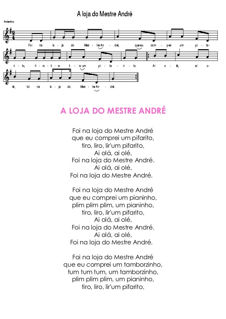 A LOJA DO MESTRE ANDRÉ   Foi na loja do Mestre André   que eu comprei um pifarito,       tiro, liro, lirum pifarito,      ...