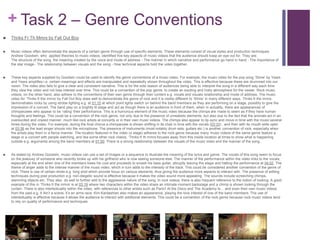 + Task 2 – Genre Conventions
 Thnks Fr Th Mmrs by Fall Out Boy
 Music videos often demonstrate the aspects of a certain genre through use of specific elements. These elements consist of visual styles and production techniques.
Andrew Goodwin, who applied theories to music videos, identified five key aspects of music videos that the audience should keep an eye out for. They are:
The structure of the song, the meaning created by the voice and mode of address - The manner in which narrative and performance go hand in hand - The importance of
the star image.- The relationship between visuals and the song - How technical aspects hold the video together.
 These key aspects supplied by Goodwin could be used to identify the genre conventions of a music video. For example, the music video for the pop song ‘Shine’ by Years
and Years amplifies i.e. certain meanings and effects are manipulated and repeatedly shown throughout the video. This is effective because these are drummed into our
vision. The video also fails to give a clear and consistent narrative. This is for the sole reason of audiences being able to interpret the song in a different way each time
they view the video and not lose interest over time. This could be a convention of the pop genre; to create an exciting and lively atmosphere for the viewer. Rock music
videos, on the other hand, also adhere to the conventions of their own genre through their content e.g. vocals and visuals relationship and mode of address. The music
video for ‘Thnks fr the mmrs’ by Fall Out Boy does well to demonstrate the genre of rock and it is visibly different to ‘Shine’ in many different ways. Thnks fr the mmrs
demonstrates rocks by using strobe lighting e.g. at 01:15 at which point lights switch on behind the band members as they are performing on a stage, possibly to give the
impression of a concert. The band play on a brightly lit stage and act as though there is an audience in front of them, when in actuality, there are appearances of
chimpanzees who appear to be ‘rating’ their performance. This is a humorous element of the music video because the chimps are made to seem as if they have human
thoughts and feelings. This could be a convention of the rock genre, not only due to the presence of unrealistic elements, but also due to the fact that the animals act in an
overexcited and crazed manner, much like rock artists at concerts or in their own music videos. The chimps also appear to lip-sync and move in time with the music several
times during the video. For example, during the final chorus a chimpanzee is shown shifting in its chair in time with the vocals (03:33) , and then with its mouth wide open
at 03:36 as the lead singer shouts into the microphone. The presence of instruments (most notably drum sets, guitars etc.) is another convention of rock, especially when
the artists play them in a fierce manner. The location featured in the video (a stage) adheres to the rock genre because many music videos of the same genre feature a
stage or a concert with people watching, and like some other rock videos, ‘Thnks fr th mmrs focuses away from this inside location at times to show what is happening
outside e.g. arguments among the band members at 01:50. There is a strong relationship between the visuals of the music video and the manner of the song.
 As stated by Andrew Goodwin, music videos can use a set of images or a sequence to illustrate the meaning of the lyrics and genre. The vocals of this song seem to focus
on the jealousy of someone who recently broke up with his girlfriend who is now seeing someone else. The manner of the performance within the video links to the vocals,
especially at the end when one of the members loses his cool and proceeds to smash his bass guitar, abruptly leaving the stage and halting the performance at 04:02. The
theme of anger adds to the intense manner of the music video, which in turn adds to the intensity of the track. This could be considered another convention of the genre of
rock. There is use of certain shots e.g. long shot which provide focus on various elements, thus giving the audience more aspects to interact with. The presence of editing
techniques during post production e.g. non-diegetic sound is effective because it makes the video sound more appealing. The sounds include screeching chimps,
slamming objects etc. They also do well to further add to the aggressive nature of the song. In rock videos, there is also frequent reference to the notion of looking. A good
example of this in ‘Thnks fr the mmrs’ is at 03:19 where two characters within the video share an intimate moment backstage and a chimp is shown looking through the
curtain. There is also intertextuality within the video, with references to other artists such as Panic! At the Disco and The Academy Is… and even their own music videos
from the past e.g. It Ain’t a scene, it’s an arms race. Kim Kardashian also makes an appearance, playing the love interest of one of the band members. The use of
intertextuality is effective because it allows the audience to interact with additional elements. This could be a convention of the rock genre because rock music videos tend
to rely on quality of performance and techniques.
 