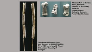 Flute Made of Mammoth Ivory,
Ulm, Germany (c. 30,000-37,000 BP,
7⅔ in [18.7 cm] in length). Photo:
© H. Jensen, University...