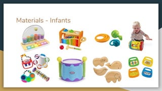 Materials - Infants
 