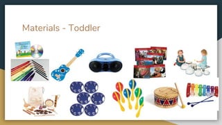 Materials - Toddler
 