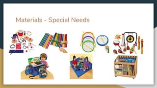 Materials - Special Needs
 