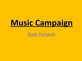 Music Campaign
Tinie Tempah
 