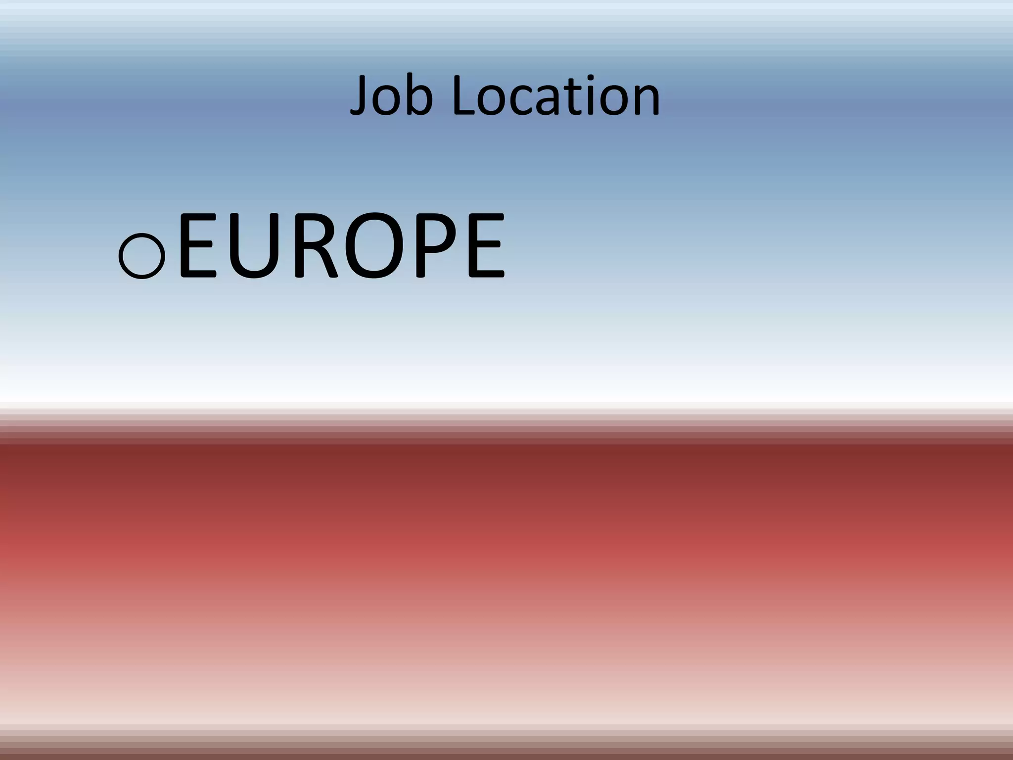 Job Location
oEUROPE