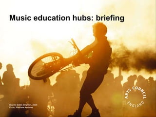 Music education hubs: briefing




Bicycle Ballet, Brighton, 2006
Photo: Matthew Andrews
 