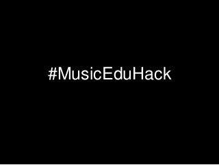 #MusicEduHack
 