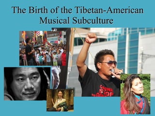 The Birth of the Tibetan-American Musical Subculture  