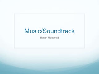 Music/Soundtrack Hanan Mohamed 