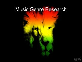Music Genre Research
 