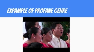EXPAMPLE OF PROFANE GENRE
 