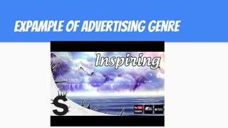 expample of advertising genre
 