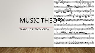 GRADE 1 & INTRODUCTION
MUSIC THEORY
 