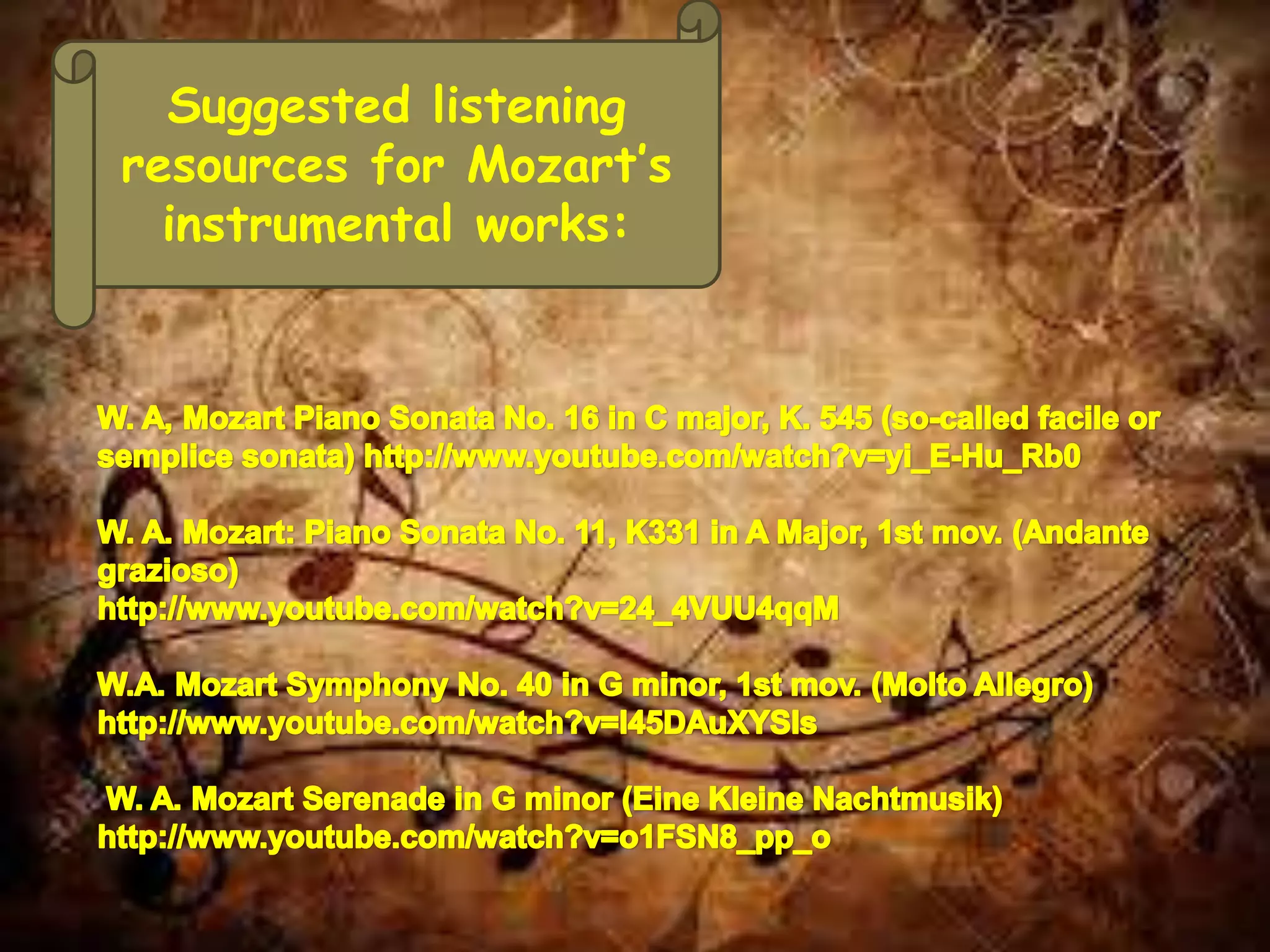 Suggested listening
resources for Mozart’s
instrumental works:
 