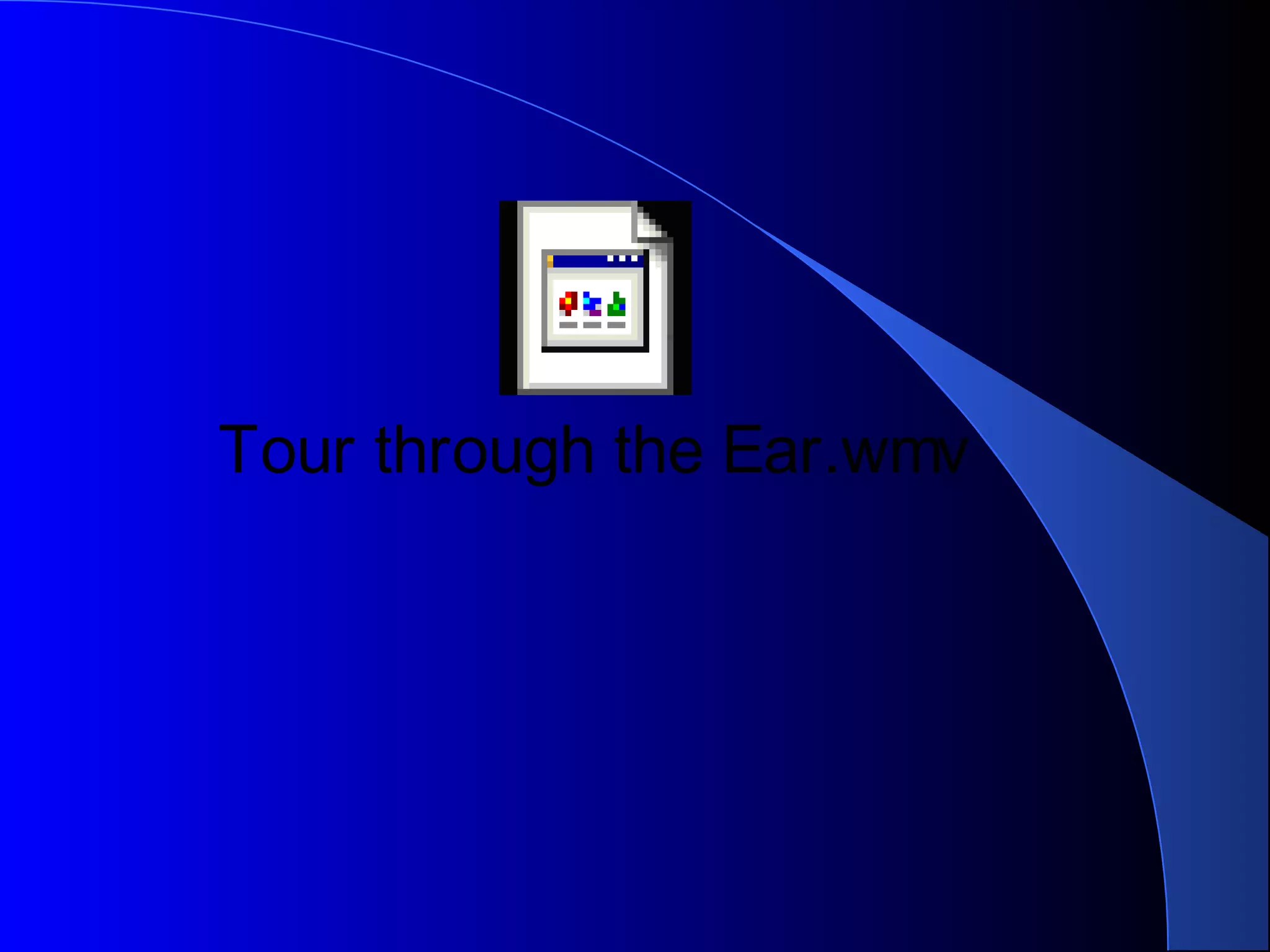 Tour through the Ear.wmv
 