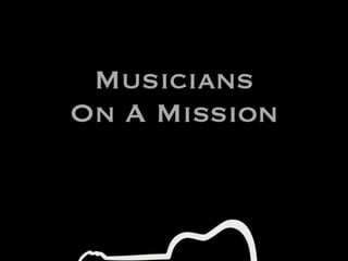 Musicians
On A Mission
 