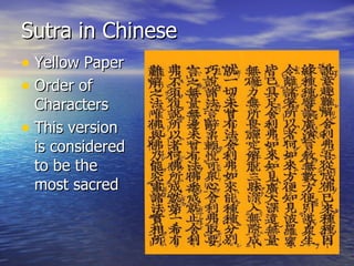 Sutra in Chinese Yellow Paper Order of Characters This version is considered to be the most sacred 