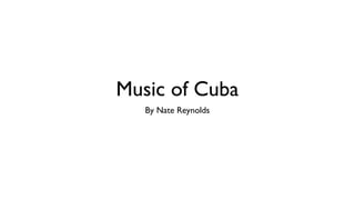 Music of Cuba ,[object Object]