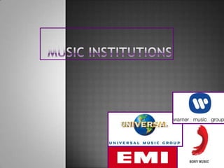 Music Institutions  
