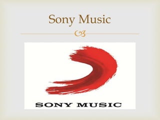 
Sony Music
 