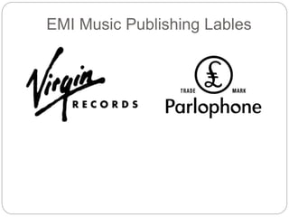 EMI Music Publishing Lables
 