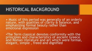 Music in the Classical Period in quarter 2 Grade 9.pptx