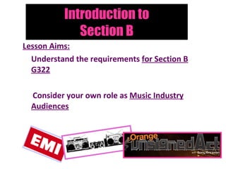 Introduction to Section B ,[object Object],[object Object],[object Object]