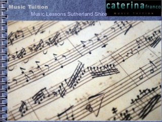 Music Tuition 
Music Lessons Sutherland Shire 
 
