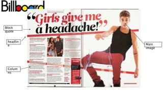 headlin
e Main
image
Block
quote
Colum
ns
 