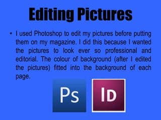 Bigger font than usual (to attract them to the magazine