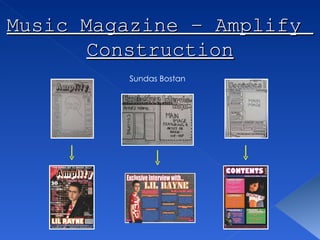 Music Magazine – Amplify  Construction Sundas Bostan 