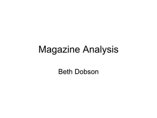 Magazine Analysis Beth Dobson 