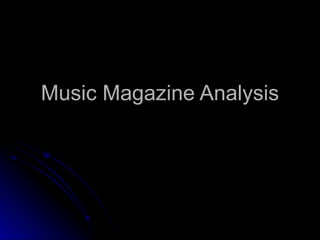 Music Magazine Analysis 